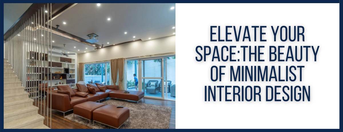 Picture of Elevate Your Space: The Beauty of Minimalist Interior Design